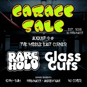 Garage Sale - August 2025 featuring Rare Holo & Glass Guts with residents Phibonacci & Andrew Kasi